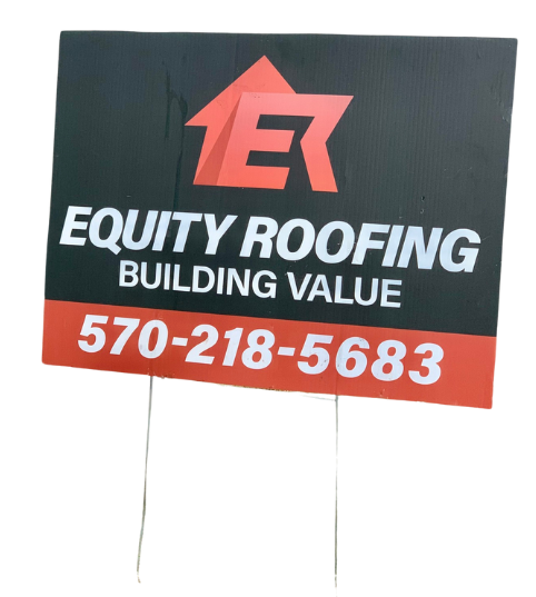 Equity Roofing Yard Sign